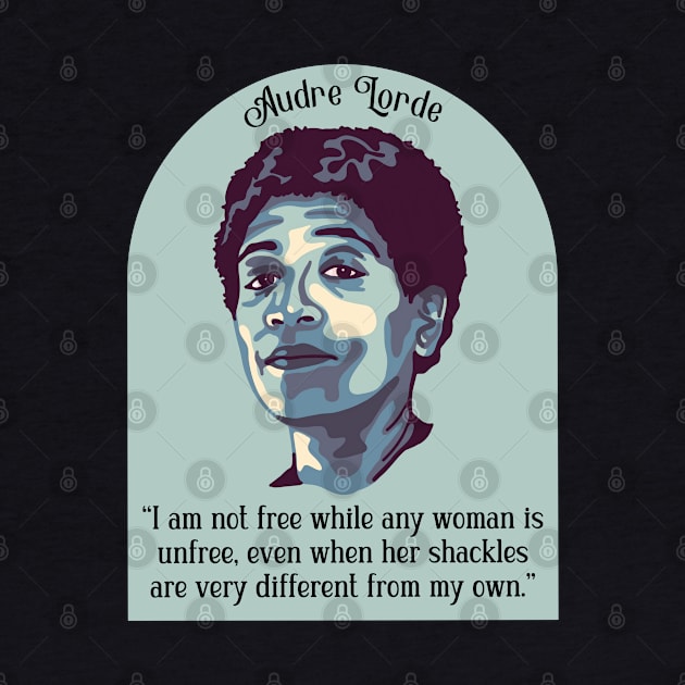 Audre Lorde Portrait and Quote by Slightly Unhinged